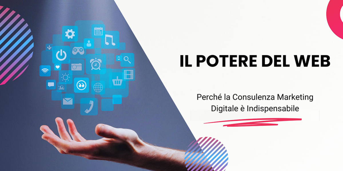 Il Potere del Web: Perché la Consulenza Digital è Indispensabile